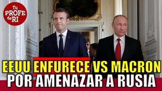 ¡SORPRENDIÓ A #EUROPA! #EEUU ENFURECE CON #MACRON POR AMENAZAR A #RUSIA