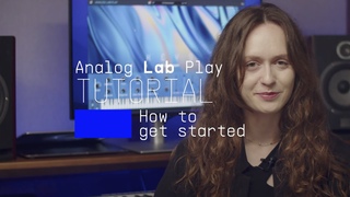 Analog Lab Play | How To Get Started
