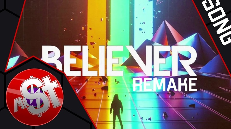 Believer Remix ( Remake), by Mr. Stefan