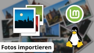 Fotos vom Handy / Kamera auf Linux importieren - Tutorial fr Anfnger