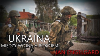 Ukraina: midzy wojn a pokojem - Jan Engelgard