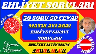 114 - EHLİYET SINAVI SORULARI / MAYIS - HAZİRAN 2021 / GÜNCEL VE YENİ