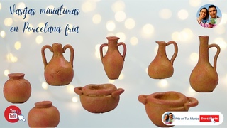 Cmo Hacer VASIJAS MINIATURAS en Porcelana Fra para Belenes - Arte en Tus Manos