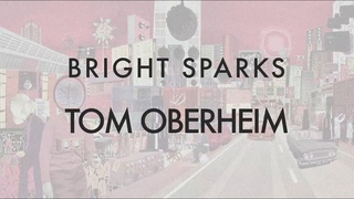 Bright Sparks - Tom Oberheim