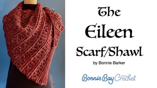 The Eileen Scarf:Shawl
