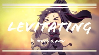 Mo Dao Zu Shi Q (MDZS) AMV | Levitating
