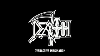 Death To All Plays DEATHs Overactive Imagination