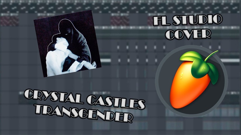 Crystal Castles Transgender FL STUDIO
