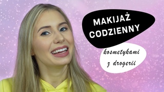 Sprawdzone, dobre i tanie kosmetyki | NATURA | ROSSMANN | HEBE MAKIJA DZIENNY NA KAD KIESZE