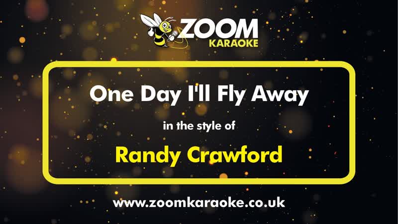 Randy Crawford One Day Ill Fly Away Karaoke Version from Zoom