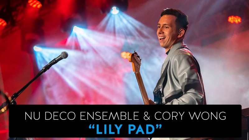 Nu Deco Ensemble Cory Wong Lily