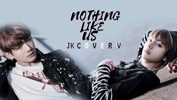 BTS (방탄소년단) Jungkook ft. V Nothing Like Us (