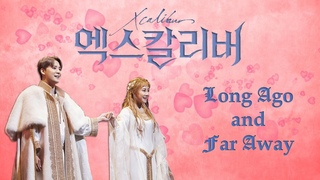 Musical Xcalibur with Kim Junsu - Long Ago and Far Away (  ) Han / Rom / Eng