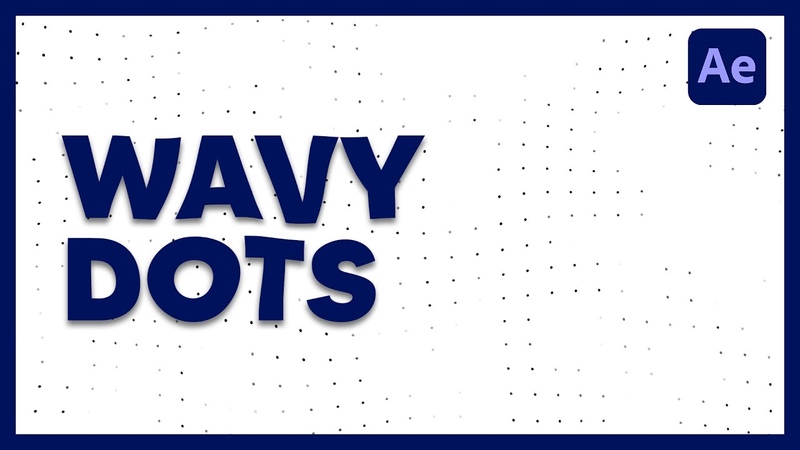 TUTORIAL How to Make a Clean Wavy Dots Background After Effects
