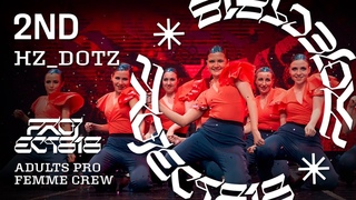 HZ_DOTZ, 2ND PLACE ★ RDC23 Project818 Russian Dance Championship 2023 ★ ADULTS PRO FEMME CREW