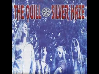 The Quill - Silver Haze (Full Album 1999)