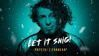 ПРЕМ‘ЄРА! Новорічна Пісня - Let it snig!  PATSYKI Z FRANEKA / PZF