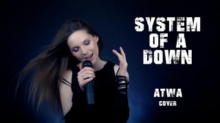 SYSTEM OF A DOWN - . (Cover by Helena Wild ft. SoundBro)