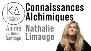 Connaissances Alchimiques avec Nathalie Limauge