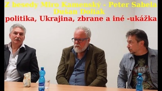 Úryvky z besedy Miroslav Kamenský, Peter Sabela, Dušan Doliak