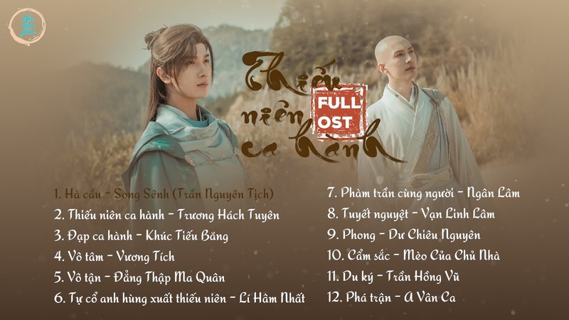 Full Playlist OST Thiếu niên ca hành 少年歌行 The Blood of Youth