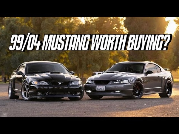IS IT WORTH BUYING A 99 04 MUSTANG IN