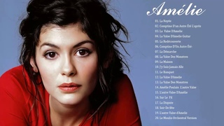 Amélie Soundtrack★ Amélie Comptine d’un Autre Été l’après Midi ★Fabuleux Destin d’Amélie Poulain OST