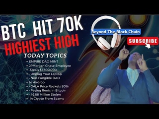 Jp Morgan Chase Crypto Heist Shocks, Bitcoin Soars 70k, and NFTs Take Flight, GALA  #btbpodcast