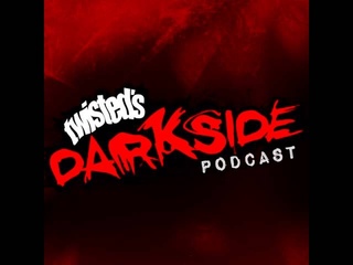 Twisted's Darkside Podcast - Igneon System