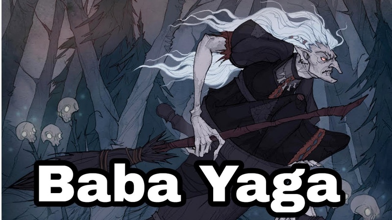 Baba Yaga, la Sorcière cannibale ( Mythologie
