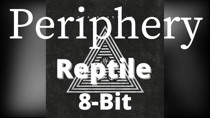 Periphery Reptile, 8
