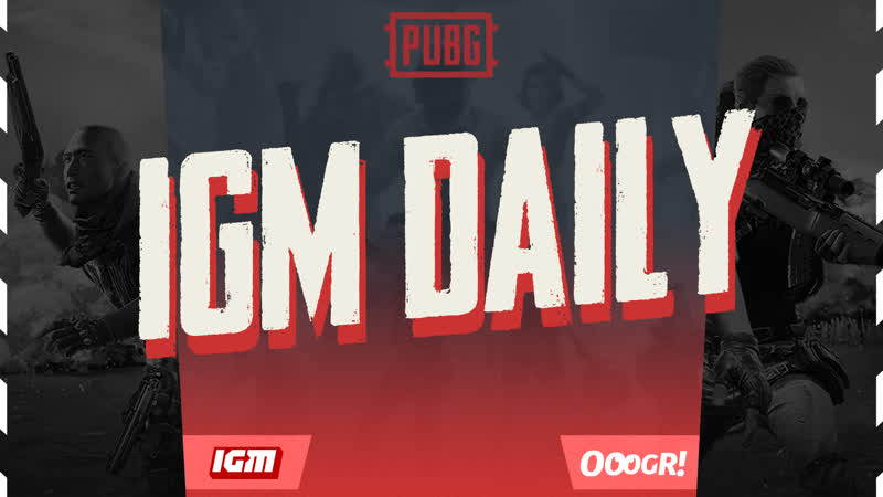 PUBG, IGM Daily 19