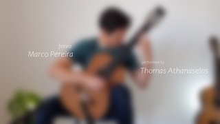 Thomas Athanaselos plays 'Frevo' by Marco Pereira