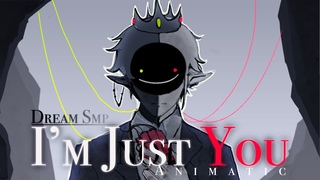 I'm Just You - Ranboo || Dream SMP Animatic
