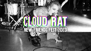 CLOUD RAT - New Friends Fest 2023