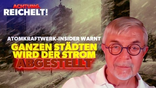 Atomkraftwerk-Insider Haferburg warnt: Ganzen Stdten wird der Strom abgestellt