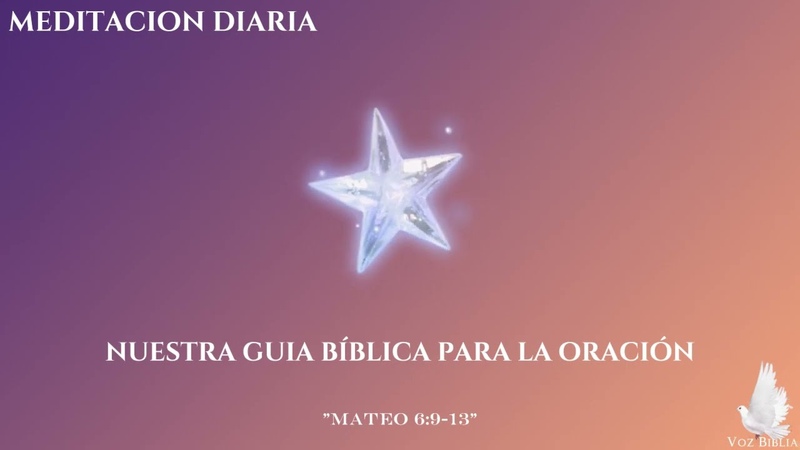 Nuestra guía bíblica para la oración Mateo 6:9 13 meditación diaria, devocional