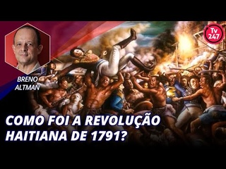 Como foi a Revolução Haitiana de 1791?