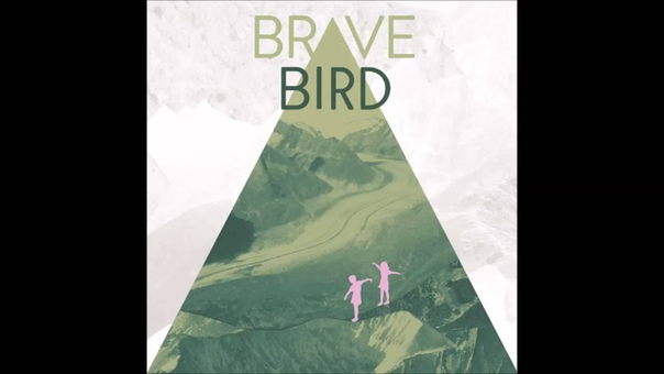 Brave Bird Maybe You, No One Else Worth It Full