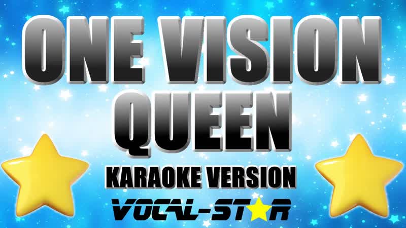 Queen One Vision ( Karaoke