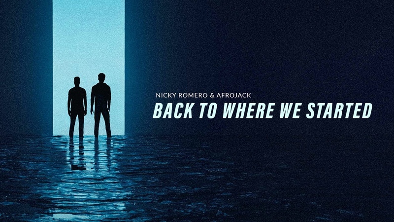 Nicky Romero Afrojack Back To Where We