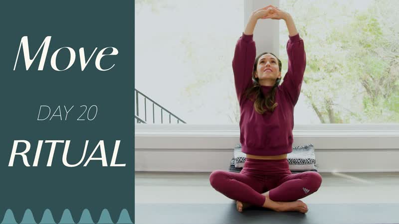 Day 20 Ritual , MOVE A 30 Day Yoga