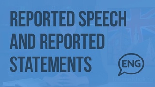 Reported speech and reported statements. Видеоурок по английскому языку 10-11 класс