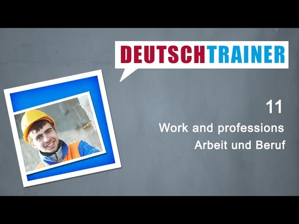 Deutschtrainer: Work, German for beginners ( A1,