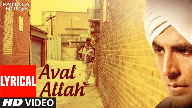 Lyrical: Aval Allah Noor Upaya, Patiala House, Richa Sharma, Rishi Kapoor, Akshay