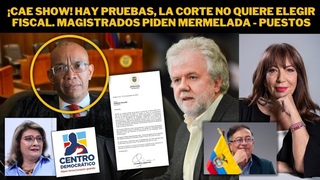 Cae Show! Hay Pruebas, la Corte no quiere elegir Fiscal. Magistrados piden mermelada - puestos