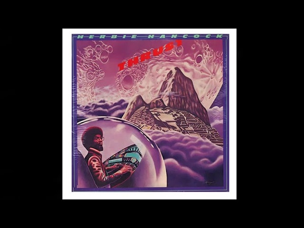 HERBIE HANCOCK THRUST (1974) FULL