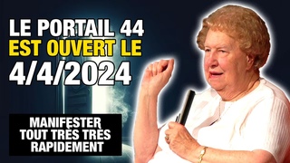 44 Portail nergtique du 04/04/2024  Que nous rvle ce Portail Secret