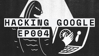 EP004: Bug Hunters  | HACKING GOOGLE