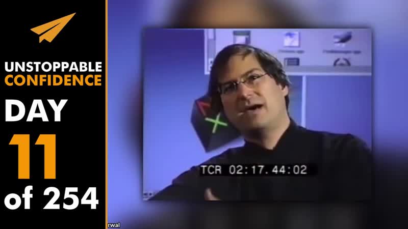 Unstoppable Confidence: Steve Jobs, Day 11 of